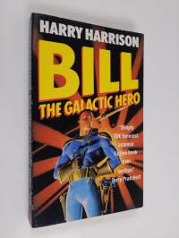 Bill, the Galactic Hero