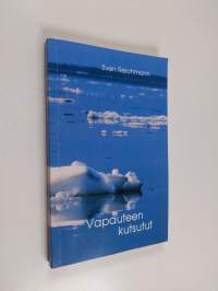 Vapauteen kutsutut