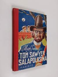 Tom Sawyer salapoliisina