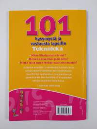 101 kysymystä ja vastausta lapsille : Tekniikka