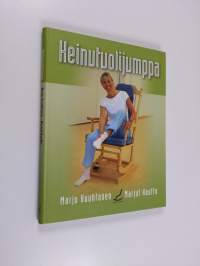 Keinutuolijumppa : käsikirja ryhmänohjaajille ja kotijumppaajille
