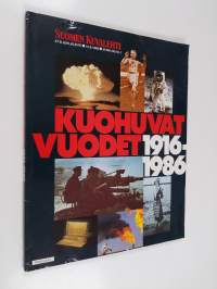 Kuohuvat vuodet 1916-1986