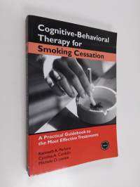 Cognitive-behavioral Therapy for Smoking Cessation - A Practical Guidebook to the Most Effective Treatments