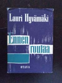 Ennen routaa - Esseitä ja tutkielmia 1880-luvulta