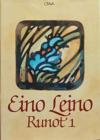 Eino Leino - Runot 1-2. (Runokirjat)