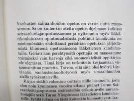 Vanhuus ja sairaus - geriatrian oppikirja sairaanhoidon ja sosiaalihuollon alalla työskenteleville