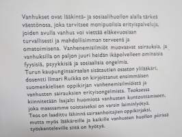 Vanhuus ja sairaus - geriatrian oppikirja sairaanhoidon ja sosiaalihuollon alalla työskenteleville