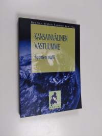 Kansainvälinen vastuumme : Suomen malli