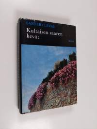 Kultaisen saaren kevät : kirja Mallorcasta ja sen rakastavaisista