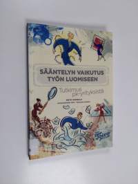 Sääntelyn vaikutus työn luomiseen : tutkimus pk-yrityksistä