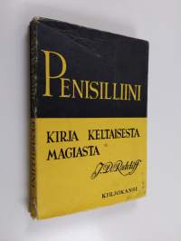 Penisilliini : Kirja keltaisesta magiasta