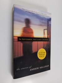 In september, the light changes : the stories of Andrew Holleran