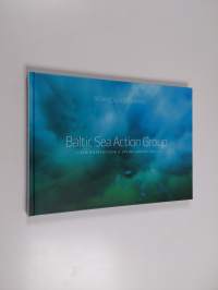 Baltic Sea Action Group : foundation for a living Baltic Sea (ERINOMAINEN)
