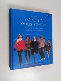 Yksiköistä yhteistyöhön : valintoja ja mahdollisuuksia ammatillisessa koulutuksessa