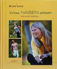 Virtaa naisen arkeen - Keho kuntoon täsmäohjein.  (Hyvinvointi, kuntoliikunta)