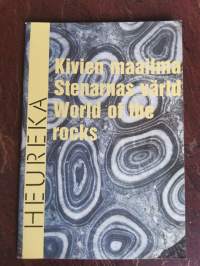 Kivien maailma = Stenarnas värld = World of the rocks