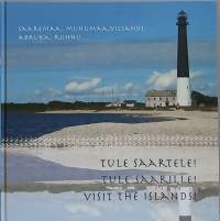 Tule saarille - Saaremaa, Muhumaa, Viljandi, Abruka, Ruhnu….    (Saaristoluonto, kulttuuri, Viro)