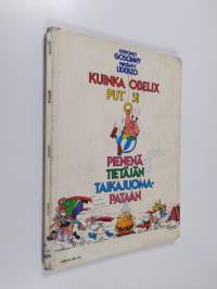 Kuinka Obelix putosi pienenä tietäjän taikajuomapataan