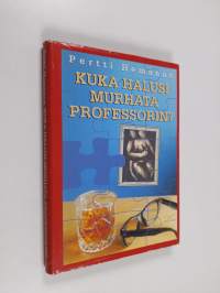 Kuka halusi murhata professorin?