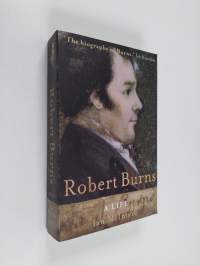 Robert Burns : a life (ERINOMAINEN)
