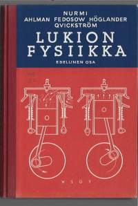 Lukion fysiikka. 1KirjaHenkilö Nurmi, Uuno, WSOY 1961