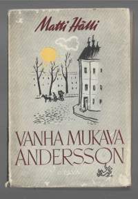 Vanha mukava Andersson : kevyttä kertoilua. 2/Matti, Sandqvist, Rolf, 1919-1994Otava 1946.