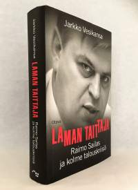 Laman taittaja - Raimo Sailas ja kolme talouskriisiä