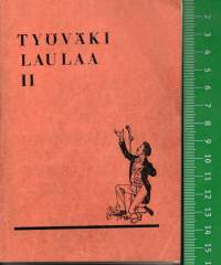 Työväki Laulaa II