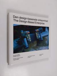 The design-based enterprise La empresa basada en el diseño = Den design-baserede virksomhed
