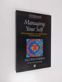 Managing Your Self - Management by Detached Involvement