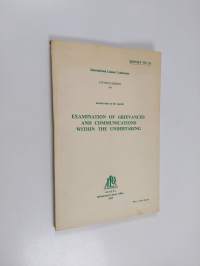 Report, 7 - Examination of grievances and communications within the undertaking