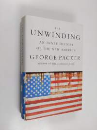 The unwinding : an inner history of the new America