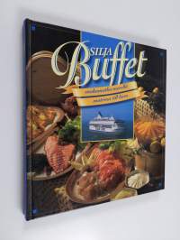 Silja-buffet : makumatka merellä = matresa till havs