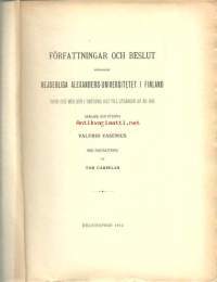 Författningar och beslut rörande Kejserliga Alexanders-universitetet i Finland / samlade och utgifna af Valfrid Vasenius.