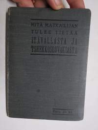 Mitä matkailijan tulee tietää Itävallasta ja Tshekkoslovakiasta -matkaopaskirja v. 1930