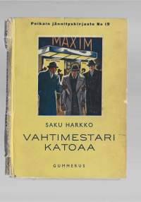 Vahtimestari katoaa : Manu ja minä elokuvamiehinä/Harkko, Saku,Gummerus 1939. tekijän omiste