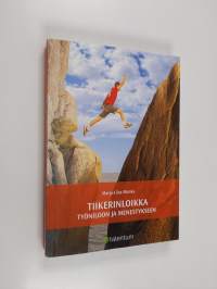 Tiikerinloikka työniloon ja menestykseen (signeerattu, tekijän omiste)