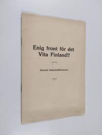 Enig front för det Vita Finland !!
