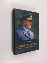 Lauri Sutela - puolustusvoimain komentaja