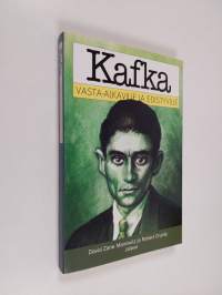 Kafka vasta-alkaville ja edistyville