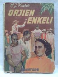 Orjien enkeli : kertomus Harriet Beecher-Stowesta