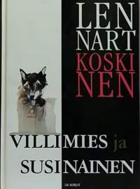 Villimies ja susinainen. (Elämäntaito, roolit, naisteema)