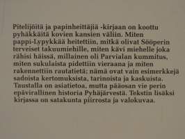 Pitelijöitä ja papinheittäjiä