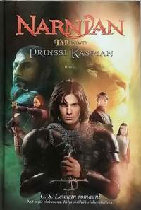 Narnian tarinat - Prinssi Kaspian. (Fantasiaromaani)