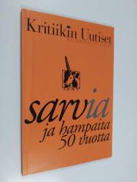 Sarvia ja hampaita 50 vuotta