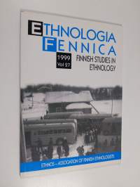 Ethnologia Fennica : Finnish studies in ethnology vol 27