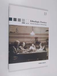 Ethnologia Fennica : Finnish studies in ethnology 2006 (vol. 33)