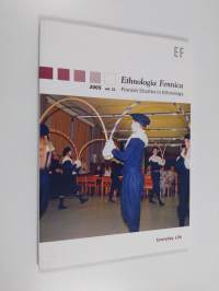 Ethnologia Fennica : Finnish studies in ethnology, Vol. 32 - 2005