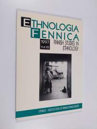 Ethnologia Fennica : Finnish studies in ethnology vol 25