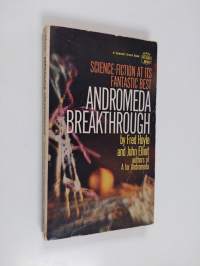 Andromeda breakthrough : a novel of tomorrow&#039;s universe